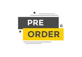 Pre Order text button. Web button banner template Pre Order vector