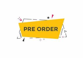Pre Order button. Pre Order text web banner template. Sign icon banner