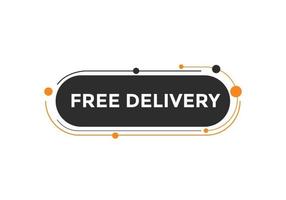 Free delivery button. Free delivery text web banner template. Sign icon banner vector