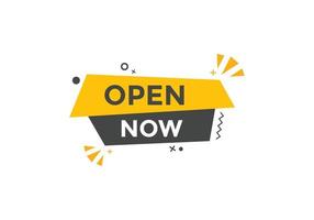 Open Now button. Open Now text web banner template. Sign icon banner vector