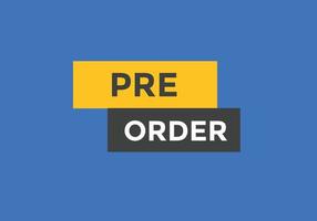 Pre Order text button. Web button banner template Pre Order vector