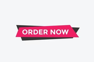 Order Now button. Order Now text web banner template. Sign icon banner vector