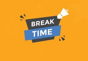 Break time text button. Web button template time break vector