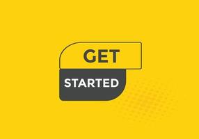 Get Started text button. Web button banner template Get Started vector