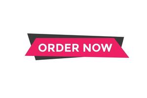 Order Now button. Order Now text web banner template. Sign icon banner vector