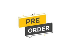 Pre Order text button. Web button banner template Pre Order vector