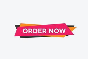 Order Now button. Order Now text web banner template. Sign icon banner vector