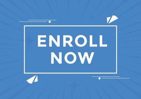 Enroll now text button. Web button template Enroll now vector
