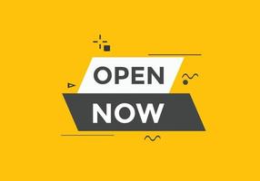 Open Now button. Open Now text web banner template. Sign icon banner vector