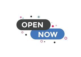 Open Now button. Open Now text web banner template. Sign icon banner vector