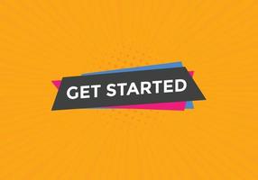 Get Started button. Get Started text web banner template. Sign icon banner vector