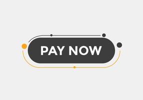 Pay Now text button. Web button banner template Pay Now vector