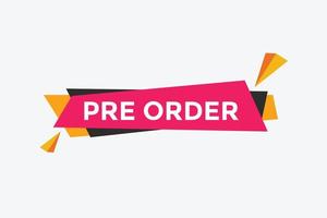 Pre Order text button. Web button banner template Pre Order vector