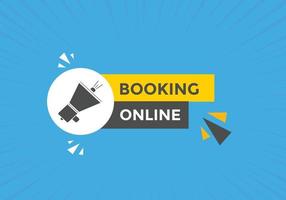 Booking online button. Booking online web template vector