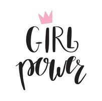 frase de letras a mano de girl power con una corona. caligrafía de pincel moderno. cita del feminismo, eslogan motivacional de la mujer. vector