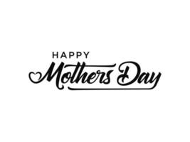 Happy Mother's Day Card. Black Text Handwritten Lettering Calligraphy isolated on White Background. Flat Vector Design Template Element for Greeting Cards.