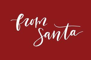 de las letras de la mano de santa. caligrafía moderna de pincel de navidad. diseño de tarjetas de felicitación, etiquetas de regalo. vector