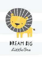 Nursery poster with cute lion. Dream big little one. Vector printable print, scandinavian style, black and white, yellow.