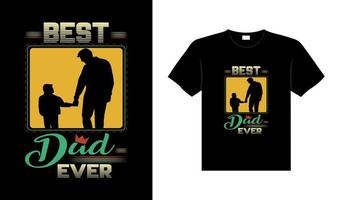 Dad family tshirt design lettering typography quote relationship merchandise design vector