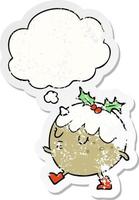 cartoon chrstmas pudding walking and thought bubble as a distressed worn sticker vector