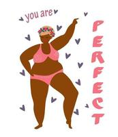 Plus size Afroamerican woman in swimsuit and flower wreath in dancing pose standing near you are perfect lettering. Body positive concept. Isolated on white. Flat vector illustration.
