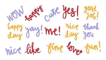 Positive vibes words. Happy, yes, good job, love, fun, like, wow, happy day, like. Isolated vector collection