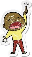 distressed sticker of a cartoon shouting bald man vector