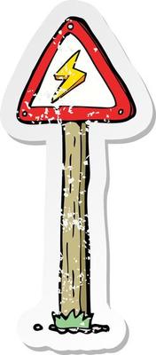 retro distressed sticker of a cartoon electrical warning sign