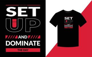 set up and dominate Typography Design For T-shirt Vector