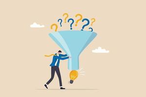 Solving problem, solution or result from business difficulty, research or discover new idea, creativity to answer questions, smart businessman with funnel or filter to get solution from question mark. vector