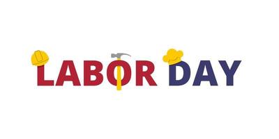 Labor day title text. Red and blue font color with helm, hummer and chef hat. Labor day concept vector