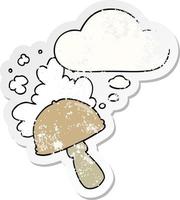 cartoon mushroom with spore cloud and thought bubble as a distressed worn sticker vector
