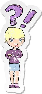 retro distressed sticker of a cartoon woman asking question
