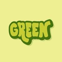unique hand drawn vector lettering of green label about go green,  environmentally friendly , recycle,   green earth, healthy. good for packaging, sticker, craft, healthy product, label