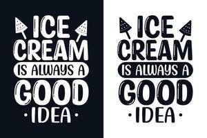 el helado siempre es una buena idea diseño de tipografía de verano vector