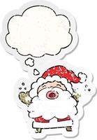 cartoon santa claus shouting and thought bubble as a distressed worn sticker vector
