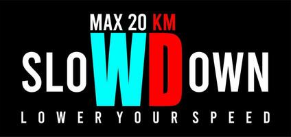 Max 20 km Slow Down vector