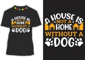 Dog Quotes T-shirt Design Vector