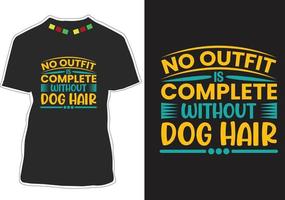 Dog Quotes T-shirt Design Vector