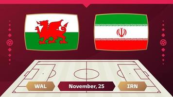 wales vs iran match. Football 2022 world championship match versus teams on soccer field. Intro sport background, championship competition final poster, flat style vector illustration