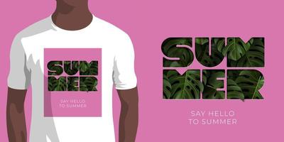 Inscription SAY HELLO TO SUMMER with green tropical leaves monstera on pink background. Vector template for clothes, apparel, shirt print design. Illustration with extrude typography.