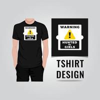 advertencia cazada por chicas camiseta diseño vector ilustración