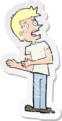 retro distressed sticker of a cartoon man making excuses