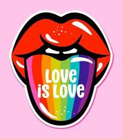 Love is love - LGBT pride slogan against homosexual discrimination quote. Pop art lips and tongue illustration in rainbow color. Good for posters, textiles, gifts, pride sets. vector