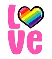 Love - LGBT pride slogan against homosexual discrimination. Modern calligraphy with rainbow colored heart. Good for scrap booking, posters, textiles, gifts, pride sets.
