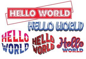 Hello world t shirts, logo and sticker design template vector