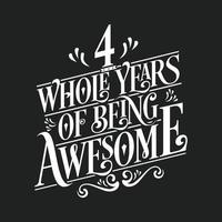 4 Years Birthday and 4 years Anniversary Celebration Typo