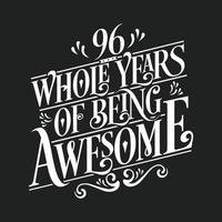 96 Years Birthday and 96 years Anniversary Celebration Typo vector