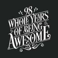 98 Years Birthday and 98 years Anniversary Celebration Typo vector