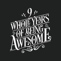 9 Years Birthday and 9 years Anniversary Celebration Typo vector